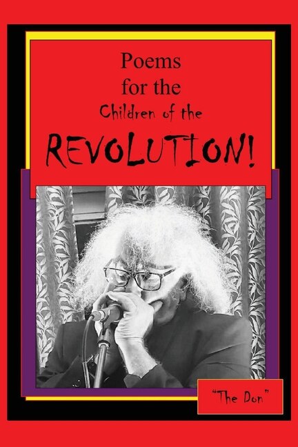 Front cover_Poems for the Children of the REVOLUTION!