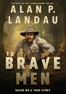 Couverture_To Brave Men