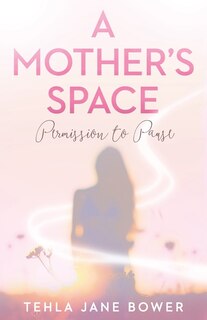 Front cover_A Mother's Space