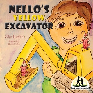 Front cover_Nello's Yellow Excavator