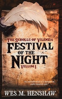 Front cover_The Scrolls of Vilenzia - Vellum I - Festival of the Night