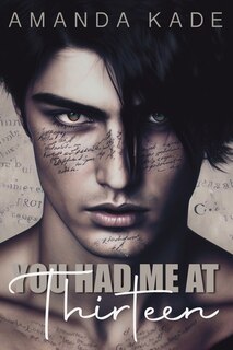 Front cover_You Had Me At Thirteen