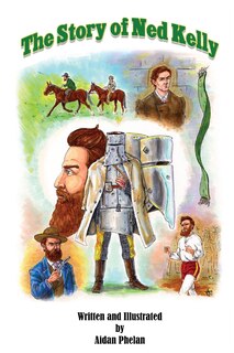 Front cover_The Story of Ned Kelly