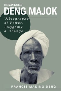 Front cover_The Man Called Deng Majok