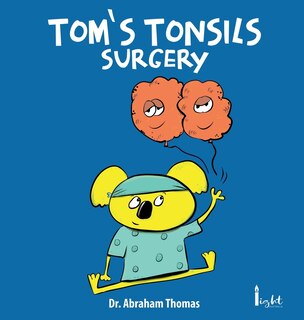 Front cover_Tom's Tonsils Surgery