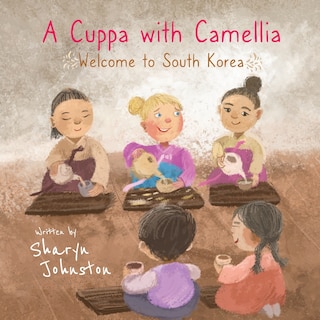 Front cover_A Cuppa with Camellia - Welcome to South Korea
