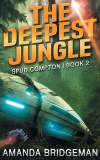 Front cover_The Deepest Jungle