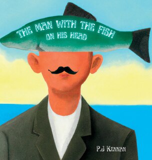 Front cover_The Man With The Fish On His Head