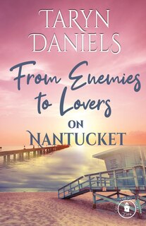 Front cover_From Enemies to Lovers on Nantucket