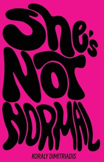 Front cover_She's Not Normal