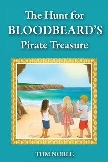 Front cover_The Hunt For Bloodbeard's Pirate Treasure