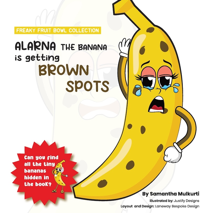 Front cover_Alarna the banana is getting brown spots