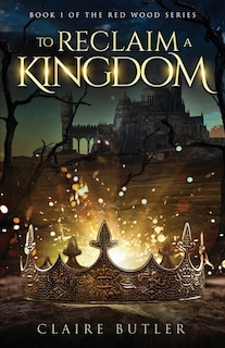 Couverture_To Reclaim A Kingdom