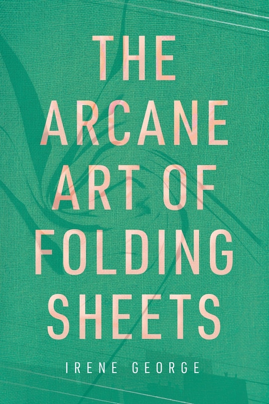 Front cover_The Arcane Art of Folding Sheets