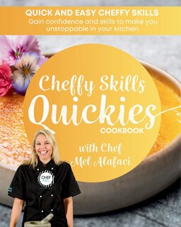 Front cover_Cheffy Skills QUICKIES Cookbook