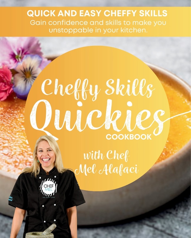 Front cover_Cheffy Skills QUICKIES Cookbook