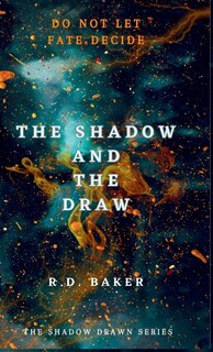 Front cover_The Shadow and The Draw
