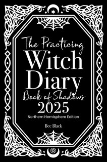 Front cover_The Practicing Witch Diary - Book of Shadows - 2025 - Northern Hemisphere