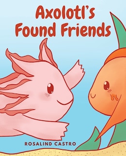 Couverture_Axolotl's Found Friends