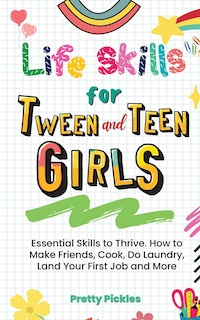 Front cover_Life Skills for Tween and Teen Girls