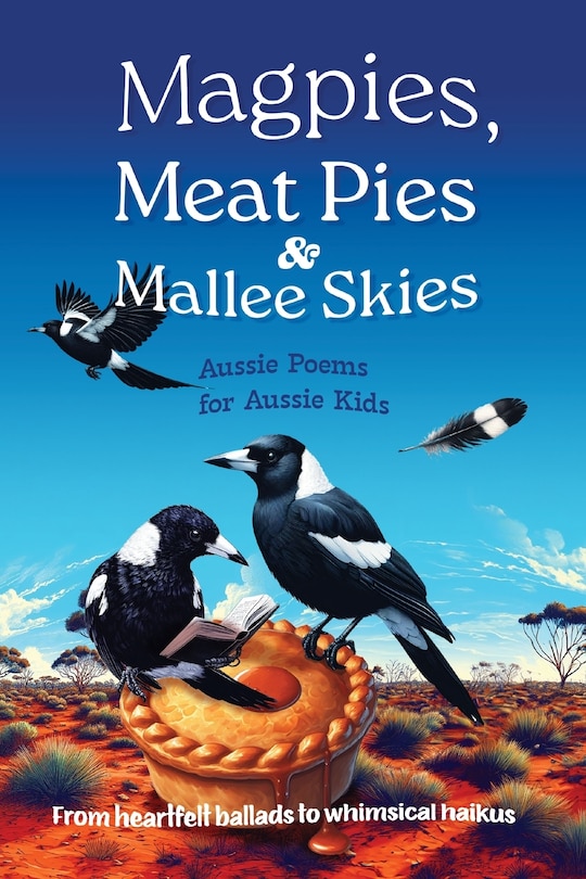 Front cover_Magpies, Meat Pies and Mallee Skies