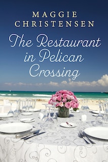 Front cover_The Restaurant in Pelican Crossing