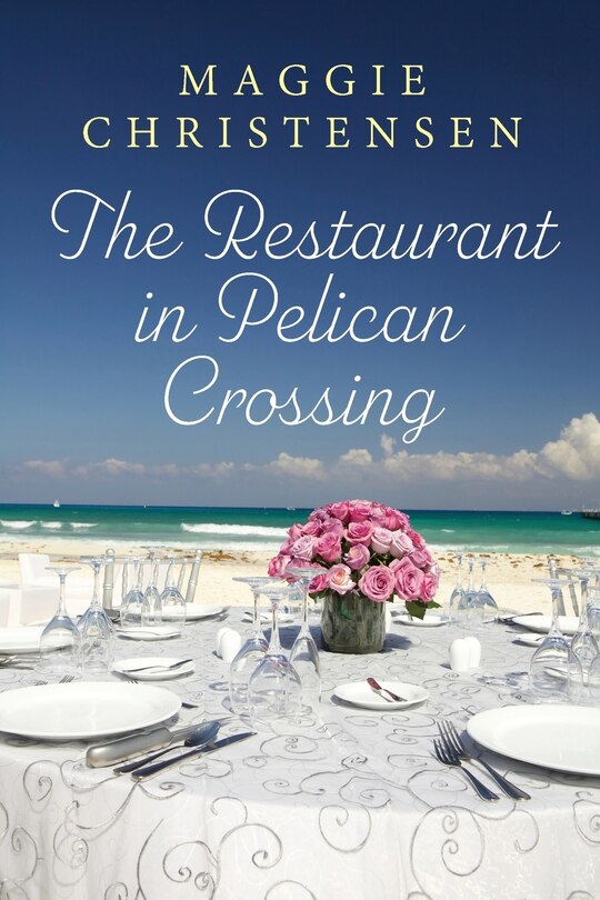 Front cover_The Restaurant in Pelican Crossing