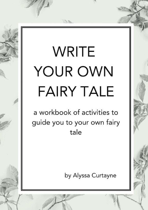 Front cover_Write Your Own Fairy Tale
