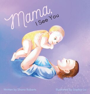Front cover_Mama, I See You