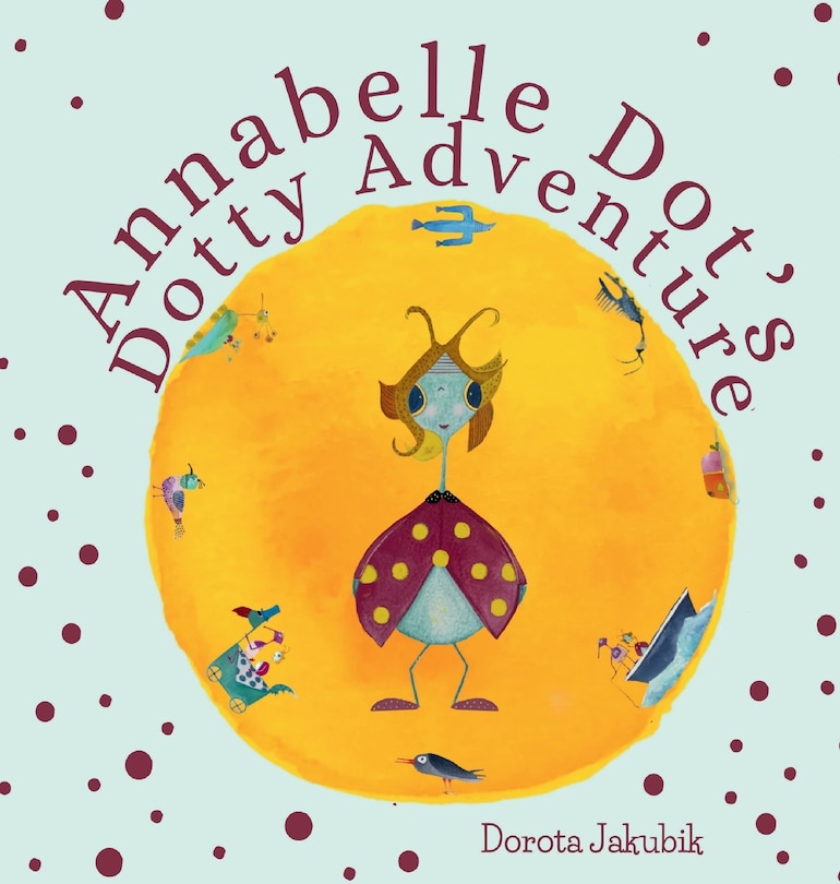 Front cover_Annabelle Dot's Dotty Adventure