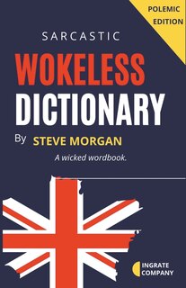 Front cover_Wokeless Dictionary (A Wicked Wordbook)