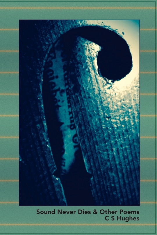 Front cover_Sound Never Dies & Other Poems