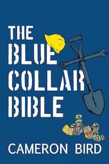 Front cover_The Blue-Collar Bible