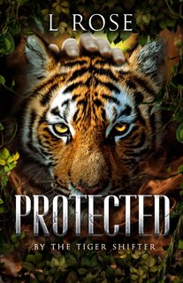 Couverture_Protected by a Tiger Shifter