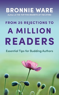 Front cover_From 25 Rejections to a Million Readers