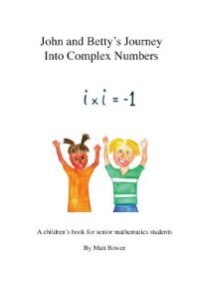 Front cover_John and Betty's Journey Into Complex Numbers