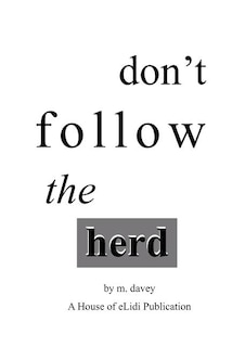 Don't Follow The Herd