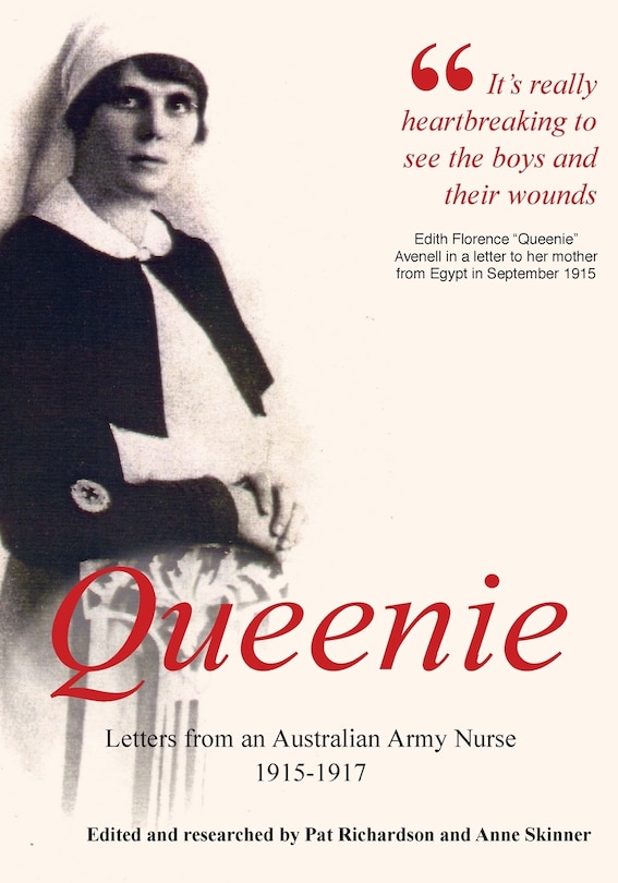 Queenie: Letters From An Australian Army Nurse, 1915-1917 ('tp') | Indigo