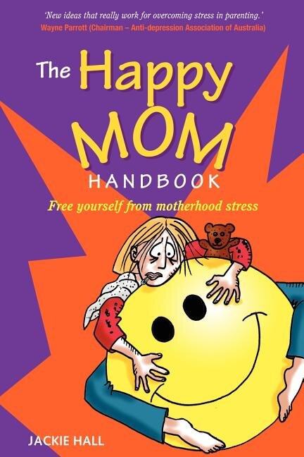 Front cover_The Happy Mom Handbook