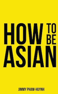 Front cover_How To Be Asian