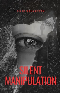 Front cover_Silent Manipulation