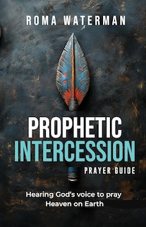 Couverture_Prophetic Intercession Prayer Guide