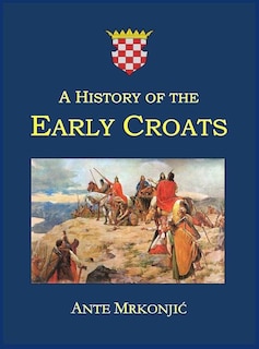Front cover_A History of the Early Croats