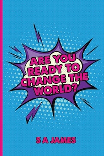 Front cover_Are You Ready To Change The World
