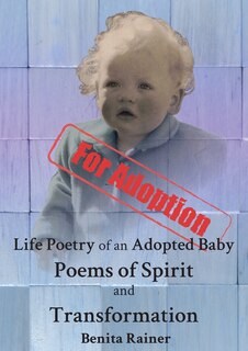 Front cover_Life Poetry of an Adopted Baby Poems of Spirit and Transformation