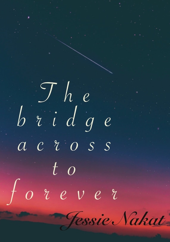 Front cover_The bridge across to forever