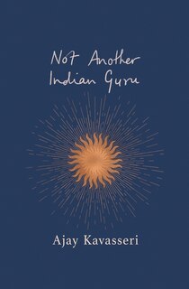 Front cover_Not Another Indian Guru