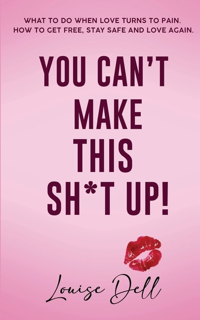 Front cover_You Can't Make This Sh*t Up!