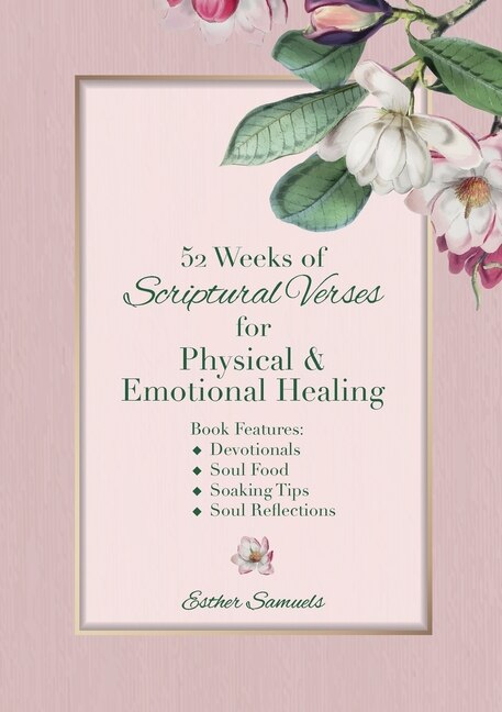 Front cover_52 Weeks of Scriptural Verses for Physical and Emotional Healing