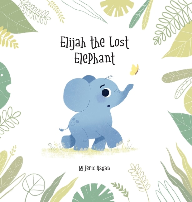 Front cover_Elijah The Lost Elephant
